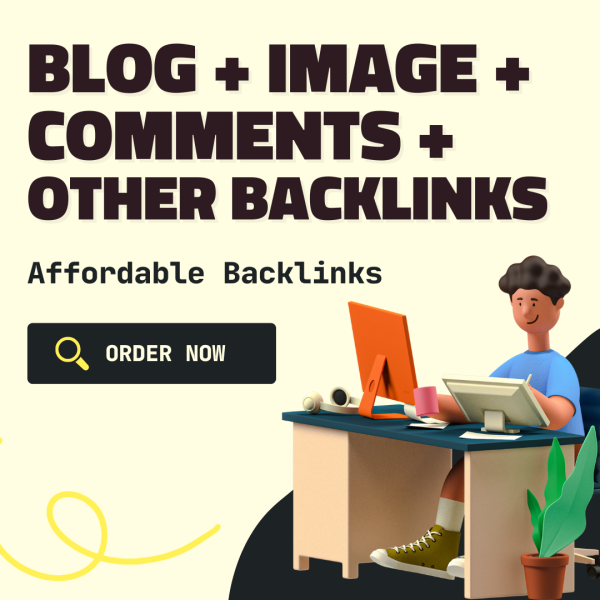 Affordable Backlinks (Blog + Image + Comments + Other Backlinks)